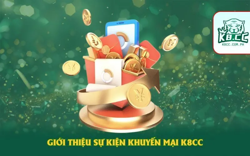 Giới thiệu sự kiện khuyến mại K8CC