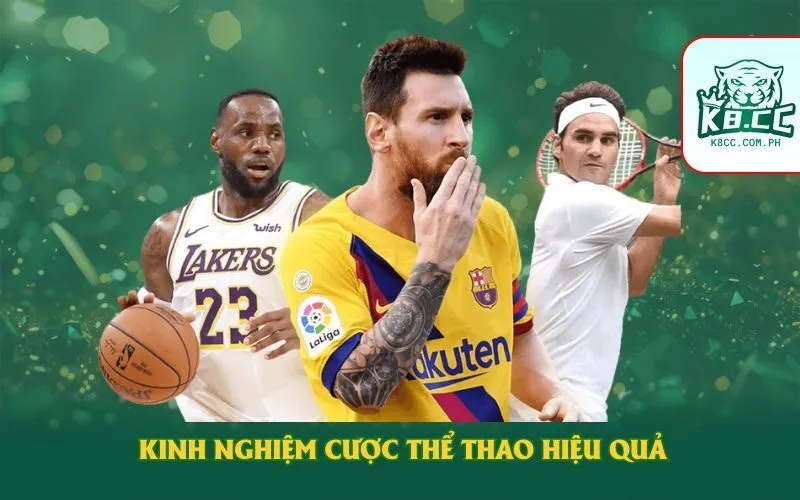 Kinh nghiệm cược thể thao hiệu quả