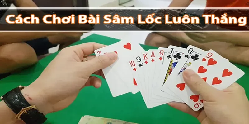 Lợi ích cho người tham gia khi chơi Sâm lốc online